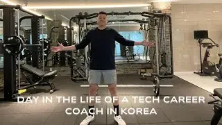 Day in the Life of a Tech Career Coach in Korea
