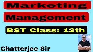 #1 Marketing Management| BST Class 12 Session 2022-23