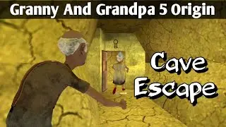 Granny And Grandpa 5 Origin Cave Escape