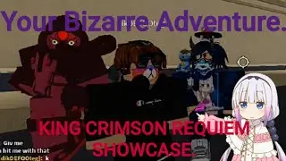 Roblox Your Bizarre Adventure King Crimson Requiem Showcase