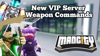 New VIP Server Weapon Commands | Mad City Small Update