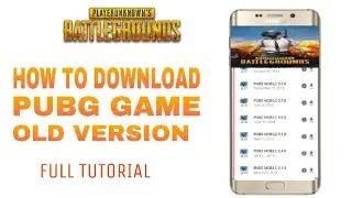 How to download PUBG GAME Old version ! Full Tutorials