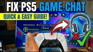 How to Fix Game Chat Not Working on PS5 (Quick Audio Chat Fix)