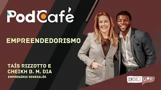 PodCafé - Ep. 7 Empreendedorismo