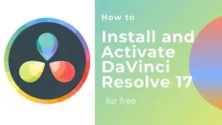 How to install and activate Davinci resolve  Latest