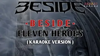 BESIDE - ELEVEN HEROES ( KARAOKE )