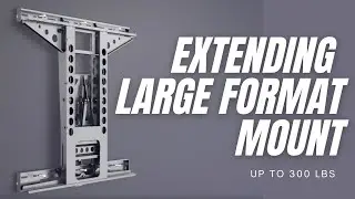 LMVLF | Extending Wall Mount for Large Displays and Touchscreens
