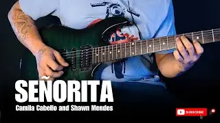 Shawn Mendes, Camila Cabello - Señorita Guitar Instrumental Cover