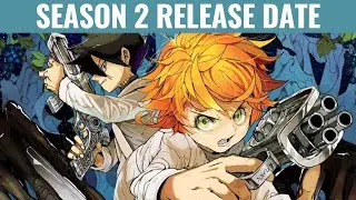 The promised neverland season 2 release date confirmed