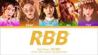 Red Velvet - 'RBB (Really Bad Boy)' (Color Coded Lyrics Han/Rom/Eng)