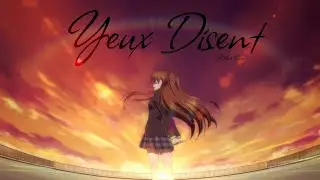 || Nightcore AMV || Yeux Disent - @AdelineLovo (+LYRICS)
