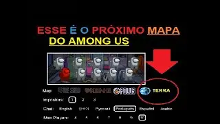 VAZOU O PRÓXIMO MAPA DO AMONG US- TEORIA