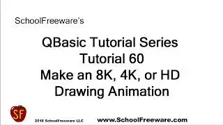 QBasic Tutorial 60 - Make an 8K 4K HD Drawing Animation - QB64