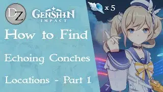 Genshin Impact - How to Find Echoing Conches Location Part 1 with Timestamps | Echoing Tales Event