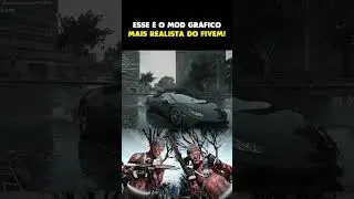 mod gráfico mais realista do FiveM pro GTA RP em 2024