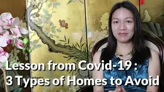 Ep # 45 Lesson from Covid-19: Three Types of Homes To Avoid