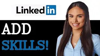 How To Add Skills On LinkedIn (2025)