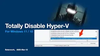 How to Totally Disable Hype-V for Windows 11 (Windows Jailbreak 2025)