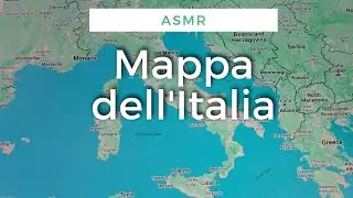 Mappa dell'Italia con Google Maps 🇮🇹 [ASMR ITA]