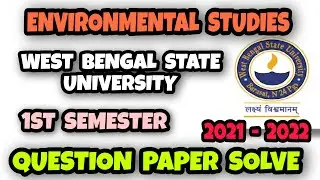 Environmental Studies 2021-2022 Question Paper ● Sem 1 ● West Bengal State University