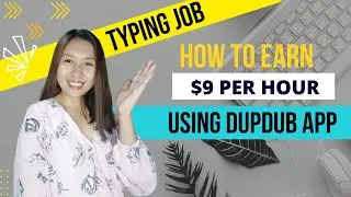 DUPDUB APP (FULL TUTORIAL) TYPING JOB FOR BEGINNERS | Sincerely Cath