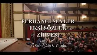Ferhangi Şeyler Ekşi Sözlük Zirvesi | 23 Şubat 2018
