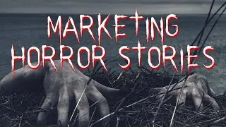 Marketing Horror Stories for Halloween