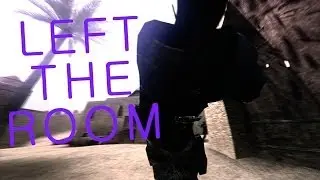 LEFT THE ROOM