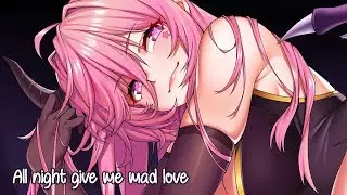 Nightcore - Mad Love