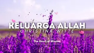 KELUARGA ALLAH (Video Lirik) - Lagu Rohani | Song by Christina Witte