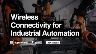 Wireless Connectivity for Industrial Automation
