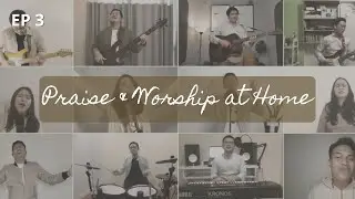 PRAISE & WORSHIP AT HOME - 3