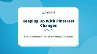 Keeping Up With Pinterest Changes