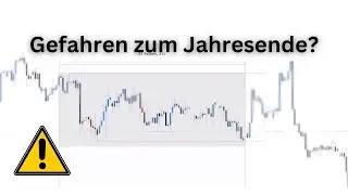 Jahresend-Risiken: Warum ich die nächsten Wochen vorsichtiger am Forex Markt agiere