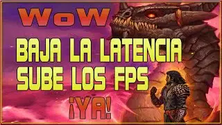 💥🔥 BAJA la LATENCIA y SUBE los FPS en WOW 🔥💥     #ad