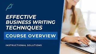 Effective Business Writing Techniques Course Overview