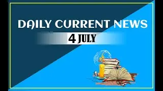 4th July Current Daily News | SSC | CGL | CHSL | MTS | RAILWAY #currentaffairs