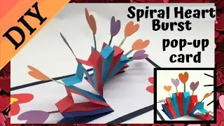 DIY SPIRAL HEART BURST POP-UP CARD