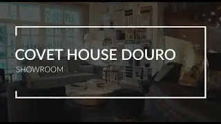 Covet House Douro: A Showroom For Contemporary Dreamers