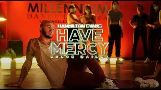 Chlöe - Have Mercy | Hamilton Evans Choreography