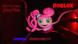 PLAYING POPPY PLAY TIME CHAPTER 2 IN ROBLOX {GAMING MASTER TV}