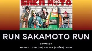 [แปลไทย] RUN SAKAMOTO RUN | SAKAMOTO DAYS | SS01 | OP1