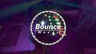 WAVER - Bounce // Loopstation