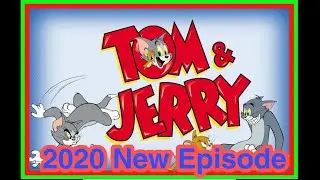 Latest 2020 Tom And Jerry Episode | Tom And Jerry Latest Cartoon 2020
