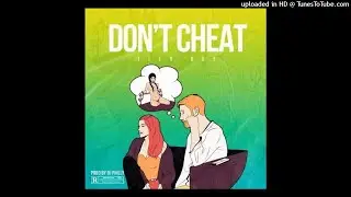 Tito Gee - Don't Cheat  (NEW MUSIC 2021)