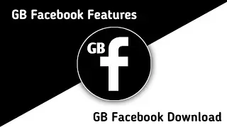gb facebook kaise download kare | how to download gb facebook | gb facebook features