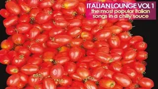 Top Lounge and Chillout Music  Vol.1 | Popular Italian Cover Songs