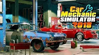 car mechanic simulator 2018 - знакомство!