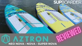 2023 Aztron Nova compact boards overview / SUPboarder reviewed