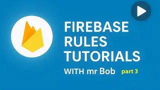 12COMP firebase roles part 3